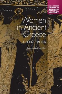 Women in Ancient Greece : A Sourcebook