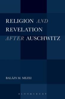 Religion and Revelation after Auschwitz