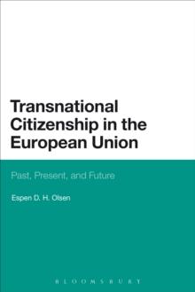 Transnational Citizenship in the European Union : Past, Present, and Future