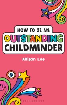 How to be an Outstanding Childminder