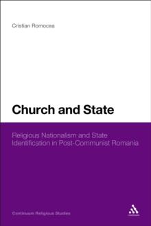 Church and State : Religious Nationalism and State Identification in Post-Communist Romania