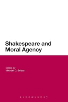 Shakespeare and Moral Agency