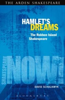 Hamlet's Dreams : The Robben Island Shakespeare