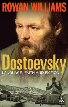 Dostoevsky : Language, Faith and Fiction