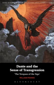 Dante and the Sense of Transgression : 'The Trespass of the Sign'