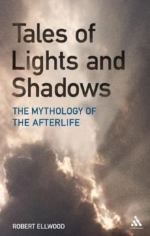 Tales of Lights and Shadows : Mythology of the Afterlife