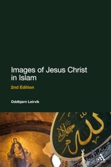 Images of Jesus Christ in Islam : 2nd Edition