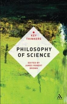 Philosophy of Science: The Key Thinkers