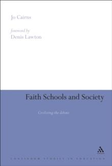 Faith Schools and Society : Civilizing the Debate