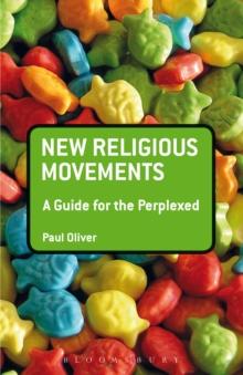 New Religious Movements: A Guide for the Perplexed