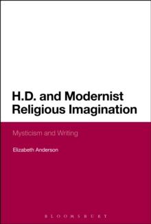 H.D. and Modernist Religious Imagination : Mysticism and Writing