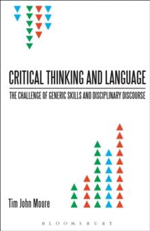 Critical Thinking and Language : The Challenge of Generic Skills and Disciplinary Discourses