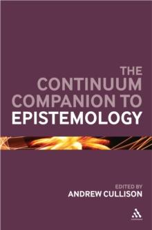 The Continuum Companion to Epistemology