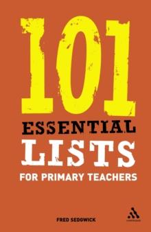 101 Essential Lists for Primary Teachers