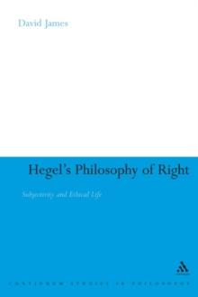 Hegel's Philosophy of Right : Subjectivity and Ethical Life