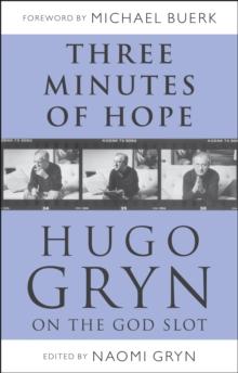 Three Minutes of Hope: Hugo Gryn on The God Slot