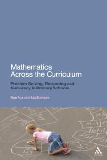 Mathematics Across the Curriculum : Problem-Solving, Reasoning and Numeracy in Primary Schools