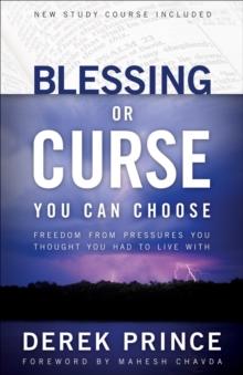 Blessing or Curse : You Can Choose