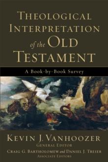 Theological Interpretation of the Old Testament : A Book-by-Book Survey