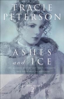 Ashes and Ice (Yukon Quest Book #2)