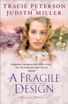 A Fragile Design (Bells of Lowell Book #2)