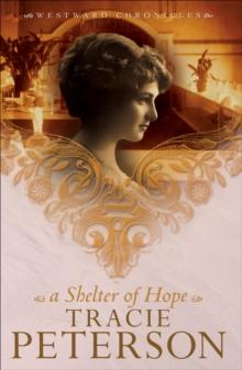 A Shelter of Hope (Westward Chronicles Book #1)