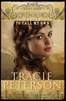 A Dream to Call My Own (Brides of Gallatin County Book #3)