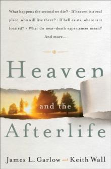 Heaven and the Afterlife : What happens the second we die? If heaven is a real place, who will live there? If hell exists, where is it located? What do near-death experiences mean? Can the dead speak