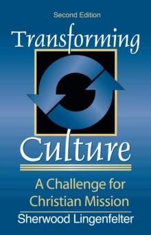 Transforming Culture : A Challenge for Christian Mission