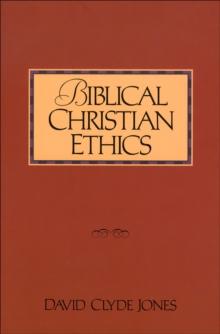 Biblical Christian Ethics