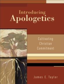 Introducing Apologetics : Cultivating Christian Commitment