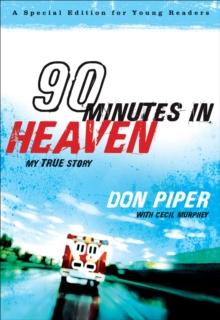 90 Minutes in Heaven : My True Story