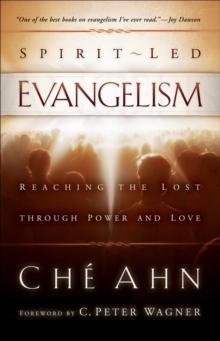 Spirit-Led Evangelism : Reaching the Lost through Love and Power