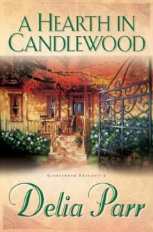 A Hearth in Candlewood (Candlewood Trilogy Book #1)