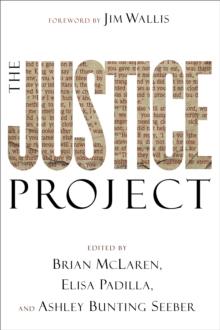 The Justice Project (emersion: Emergent Village resources for communities of faith)