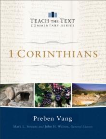 1 Corinthians (Teach the Text Commentary Series)