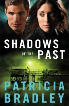 Shadows of the Past (Logan Point Book #1) : A Novel