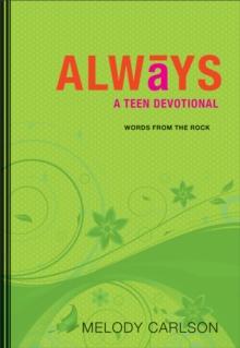 Always (Words from the Rock) : A Teen Devotional