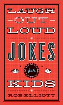 Laugh-Out-Loud Jokes for Kids (Laugh-Out-Loud Jokes for Kids)