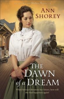 The Dawn of a Dream (At Home in Beldon Grove Book #3)