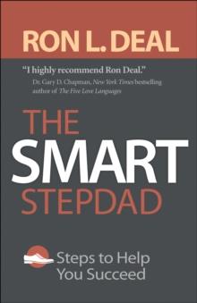 The Smart Stepdad : Steps to Help You Succeed