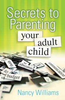 Secrets to Parenting Your Adult Child