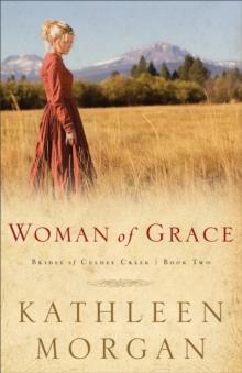 Woman of Grace (Brides of Culdee Creek Book #2)