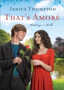 That's Amore (Weddings by Bella Book #4) : A Novel