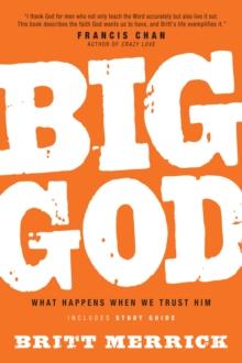 Big God with Study Guide : What Happens When We Trust Him