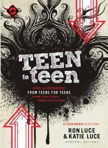 Teen to Teen : Advice and Encouragement from Teens for Teens on How to Stay Faithful Through the Teen Years