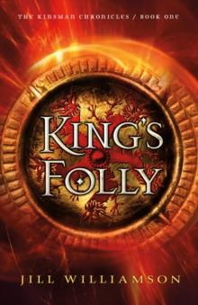 King's Folly (The Kinsman Chronicles Book #1)