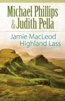 Jamie MacLeod (The Highland Collection Book #1) : Highland Lass