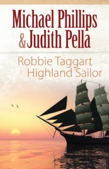 Robbie Taggart (The Highland Collection Book #2) : Highland Sailor