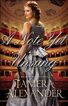 A Note Yet Unsung (A Belmont Mansion Novel Book #3)